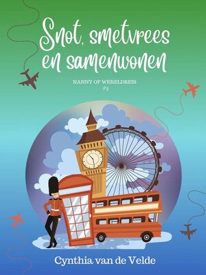 cover image of Snot, smetvrees en samenwonen